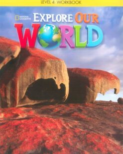 [Sách] Explore Our World 4 Workbook (1st Edition) - Sách giấy gáy xoắn