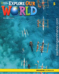 [Sách] Explore Our World 5 Grammar (SECOND EDITION) - Sách giấy gáy xoắn