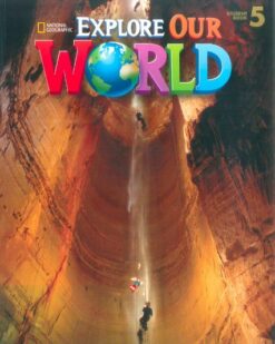 [Sách] Explore Our World 5 Student Book (1st Edition) - Sách giấy gáy xoắn