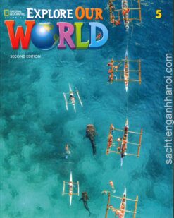 [Sách] Explore Our World 5 Student's Book (SECOND EDITION) - Sách giấy gáy xoắn