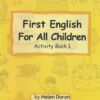 [Sách] First English for All Children Activity Book 1 – Sách giấy gáy xoắn