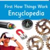 [Sách] First How Things Work Encyclopedia a First Reference Book For Children - Sách giấy gáy xoắn