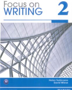 [Sách] Focus on Writing 2 Student Book – Sách giấy gáy xoắn