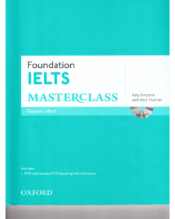 [Sách] Foundation IELTS Masterclass: Teacher's Pack (2015 version) – Sách giấy gáy xoắn