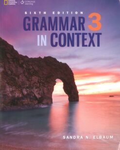 [Sách] Grammar in Context 3 Student (6th Edition) có kèm đáp án - Sách giấy gáy xoắn