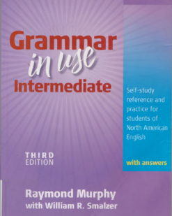 [Sách] Grammar in Use (Third Edition 2009) Intermediate with answers - Sách giấy gáy xoắn