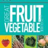 [Sách] Great Fruit and Vegetable Guide - Sách giấy gáy xoắn