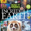 [Sách] How It Works Book of Incredible Earth - Sách giấy gáy xoắn