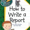 [Sách] How to Write a Report - Explorer Junior Library How to Write – Sách giấy gáy xoắn