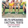 [Sách] IELTS Speaking Actual Tests and Suggested Answers (May - August 2019) – Sách giấy gáy xoắn