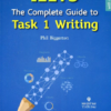 [Sách] IELTS The Complete Guide to Task 1 Writing (by Phil Biggerton) - Sách giấy gáy xoắn
