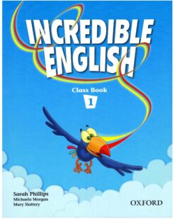 [Sách] Incredible English 1 Class Book – Sách giấy gáy xoắn
