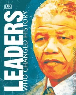 [Sách] Leaders Who Changed History by DK – Sách giấy gáy xoắn