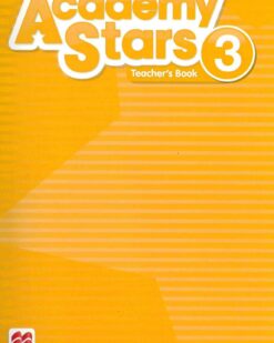[Sách] Macmillan Academy Stars (1st Edition 2017) Level 3 Teacher's Book – Sách giấy gáy xoắn