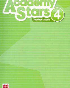 [Sách] Macmillan Academy Stars (1st Edition 2017) Level 4 Teacher's Book – Sách giấy gáy xoắn