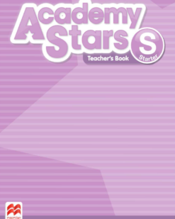 [Sách] Macmillan Academy Stars (1st Edition 2017) Starter Teacher's Book - Sách giấy gáy xoắn