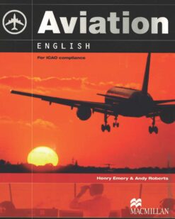 [Sách] Macmillan Aviation English for ICAO compliance Student's Book – Sách giấy gáy xoắn
