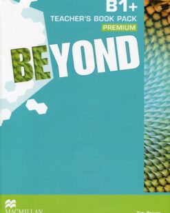 [Sách] Macmillan - Beyond B1+ Teacher's Book Pack - Sách giấy gáy xoắn