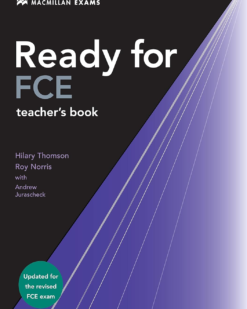 [Sách] Macmillan Exams - Ready for FCE Teacher's Book (2008) – Sách giấy gáy xoắn