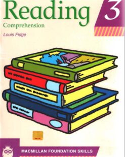 [Sách] Macmillan Foundation Skills : Reading Comprehension 3 by Louis Fidge - Sách giấy gáy xoắn