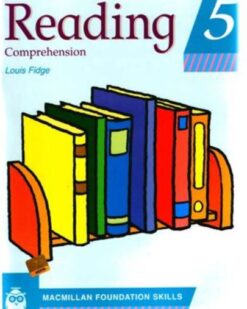 [Sách] Macmillan Foundation Skills : Reading Comprehension 5 by Louis Fidge - Sách giấy gáy xoắn