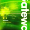 [Sách] Macmillan - Gateway B1+ Workbook (1st Edition 2011) – Sách giấy gáy xoắn