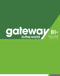 [Sách] Macmillan gateway to the world B1+ TEACHER'S BOOK - Sách giấy gáy xoắn