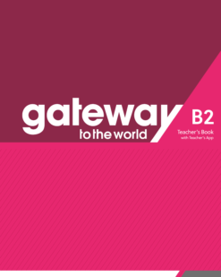 [Sách] Macmillan gateway to the world B2 TEACHER'S BOOK - Sách giấy gáy xoắn