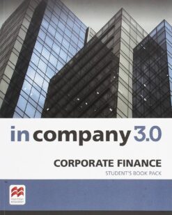 [Sách] Macmillan In Company 3.0 ESP CORPORATE FINANCE - Sách giấy gáy xoắn