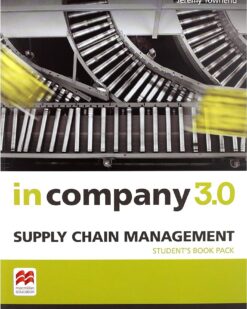 [Sách] Macmillan In Company 3.0 ESP SUPPLY CHAIN MANAGEMENT - Sách giấy gáy xoắn