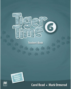 [Sách] Macmillan Tiger Time 6 Teacher's Book - Sách giấy gáy xoắn