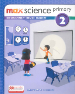 [Sách] Max Science Primary Grade 2 Workbook Discovering Through Enquiry - Sách giấy gáy xoắn
