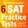 [Sách] McGraw-Hill Education 6 SAT Practice Tests, Fourth Edition – Sách giấy gáy xoắn