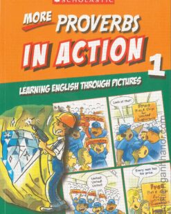 [Sách] More Proverbs in Action Learning English Through Pictures 1 – Sách giấy gáy xoắn