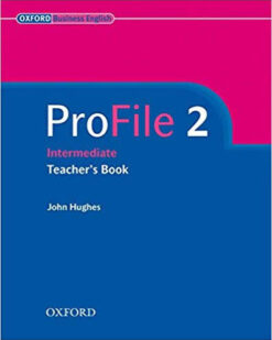 [Sách] Oxford Business English: Profile 2 Intermediate Teacher's Book - Sách giấy gáy xoắn