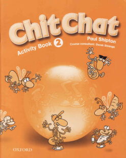 [Sách] Oxford - Chit Chat 2 Activity Book - Sách giấy gáy xoắn