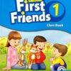 [Sách] Oxford First Friends 1 Class Book (2nd Edition) - Sách giấy gáy xoắn