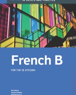 [Sách] Oxford IB Skills and Practice - French B for the IB Diploma – Sách giấy gáy xoắn