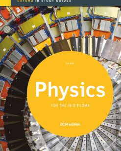 [Sách] Oxford IB Study Guides: Physics for the IB Diploma 2014 Edition – Sách giấy gáy xoắn