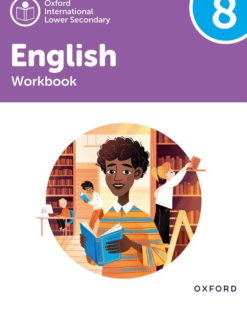 [Sách] Oxford International Lower Secondary English: Workbook 8 - Sách giấy gáy xoắn