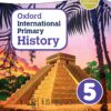 [Sách] Oxford International Primary History 5 Student Book (1st Edition) – Sách giấy gáy xoắn