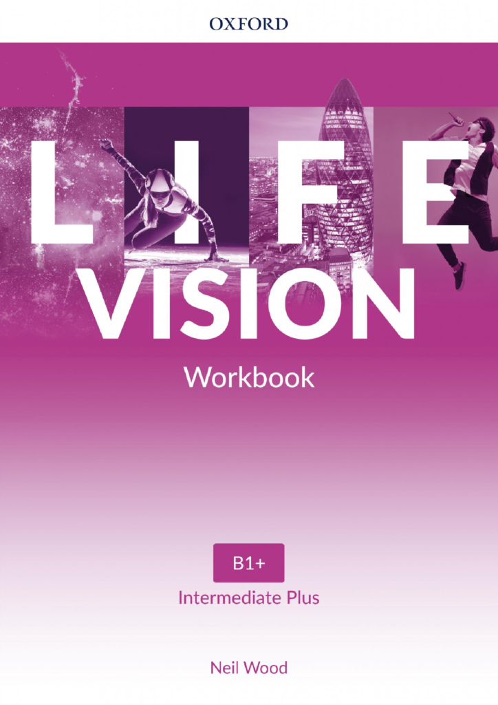 [Sách] Oxford LIFE VISION (B1+) Intermediate Plus Workbook – Sách giấy ...