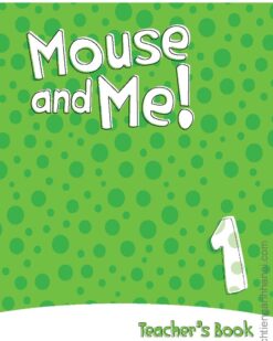 [Sách] Oxford Mouse and Me! 1 Teacher's Book – Sách giấy gáy xoắn