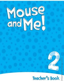 [Sách] Oxford Mouse and Me! 2 Teacher's Book – Sách giấy gáy xoắn