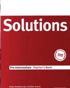 [Sách] Oxford Solutions Pre-Intermediate Teacher's Book ( 1st Edition) – Sách giấy gáy xoắn