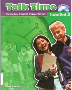 [Sách] Oxford - Talk Time 3 Everyday English Conversation Students Book - Sách giấy gáy xoắn