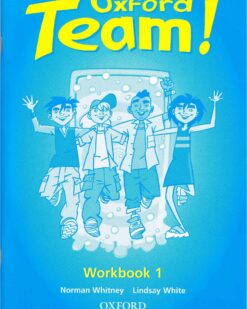 [Sách] Oxford - Team! 1 Workbook - Sách giấy gáy xoắn