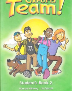 [Sách] Oxford - Team! 2 Student's Book - Sách giấy gáy xoắn
