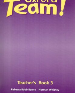 [Sách] Oxford - Team! 3 Teacher's Book - Sách giấy gáy xoắn