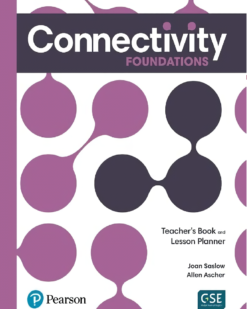 [Sách] Pearson Connectivity Foundations Teacher's Book and Lesson Planner - Sách giấy gáy xoắn